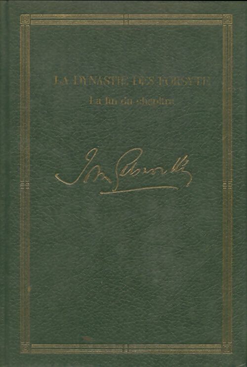Livrenpoche : La fin du chapitre : Dinny / Floraison / Sur l'autre rive - John Galsworthy - Livre