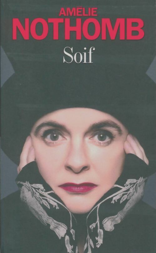 Livrenpoche : Soif - Amélie Nothomb - Livre