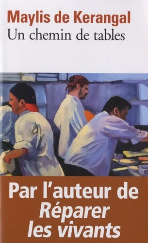 Livrenpoche : Un chemin de tables - Maylis De Kerangal - Livre