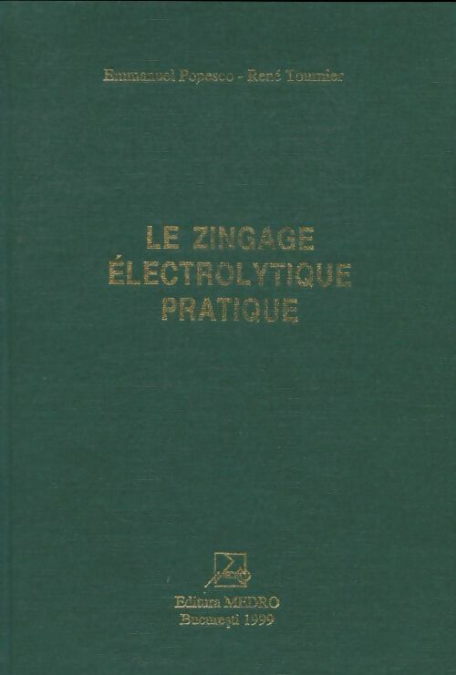 Livrenpoche : Le zingage électrolyte pratique - René Tournier - Livre