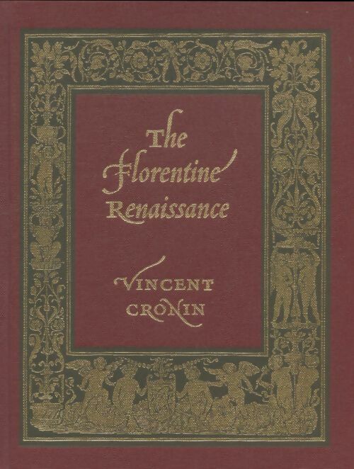 Livrenpoche : The Florentine Renaissance - Vincent Cronin - Livre