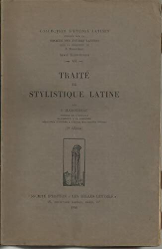 Traité de stylistique latine  - Jules Marouzeau -  Belles Lettres GF - Livre