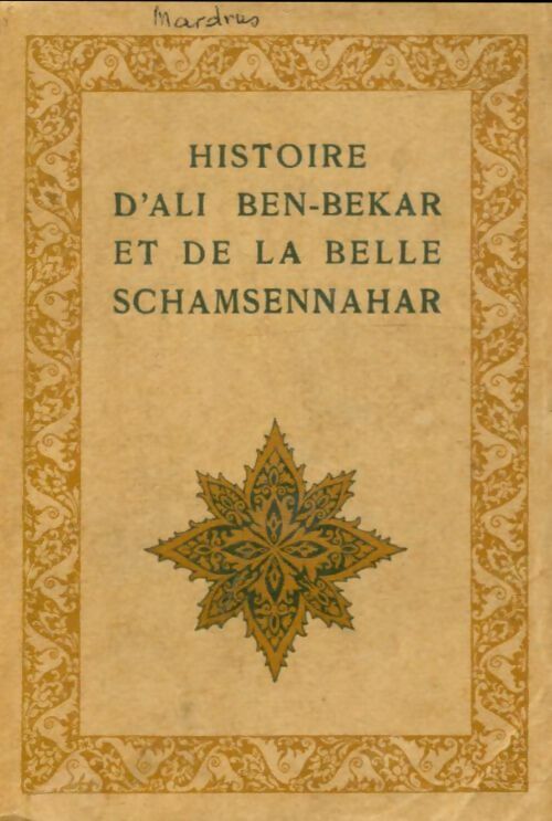 Livrenpoche : Histoire d'Ali Ben-Bekar et de la belle Schamsennahar. - Dr J.-C. Mardrus - Livre