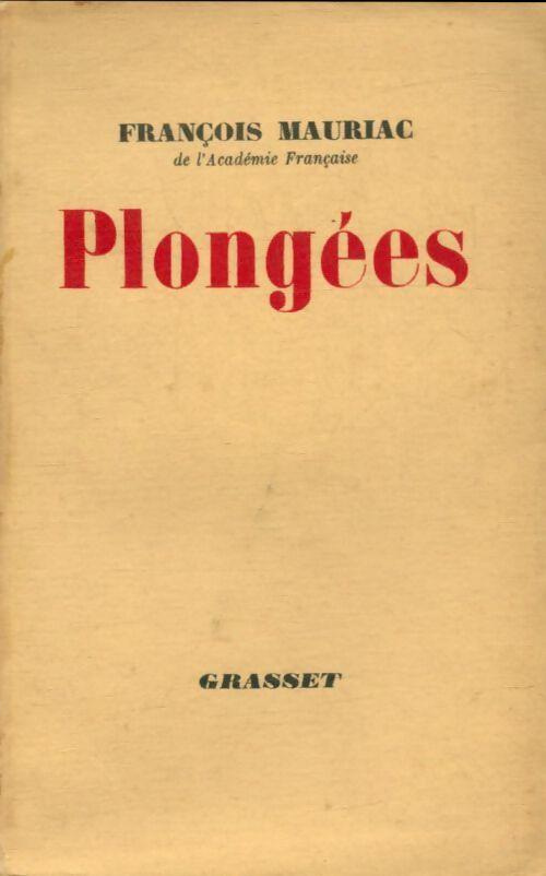 Livrenpoche : Plongées - François Mauriac - Livre