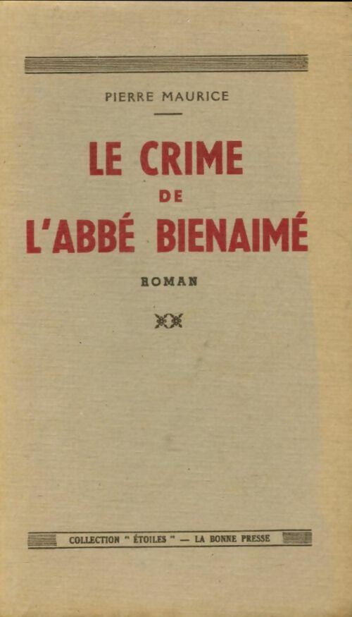 Livrenpoche : Le Crime de l'abbé Bienaimé - Pierre Maurice - Livre