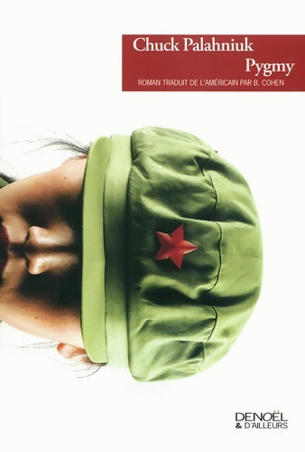 Livrenpoche : Pygmy - Chuck Palahniuk - Livre