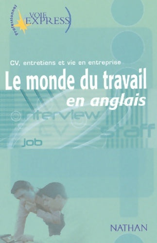 Livrenpoche : Le Monde du travail en anglais - Collectif - Livre