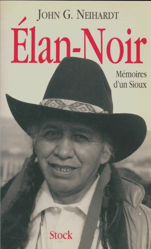 Livrenpoche : Élan-noir ou la vie d'un saint homme des sioux oglalas - Héhaka Sapa - Livre