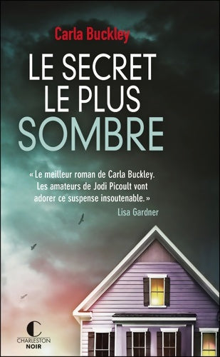 Livrenpoche : Le secret le plus sombre - Carla Buckley - Livre
