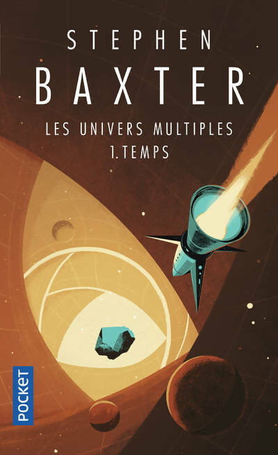 Livrenpoche : Les univers multiples Tome I : Temps  - Stephen Baxter - Livre