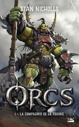 Livrenpoche : Orcs T1 : La Compagnie de la foudre - Stan Nicholls - Livre