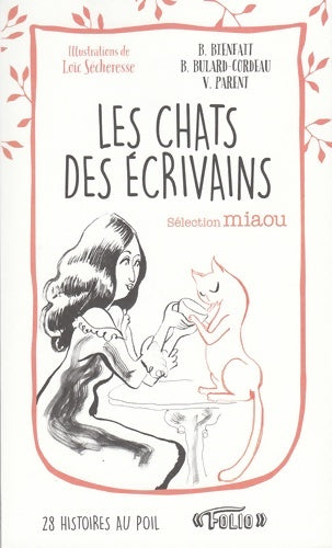 Livrenpoche : Les chats des écrivains : Sélection miaou - Bérangère Bienfait - Livre