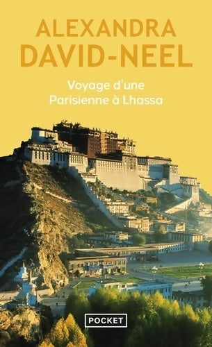 Livrenpoche : Voyage d'une Parisienne à Lhassa - Alexandra David-Néel - Livre