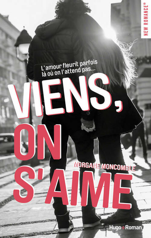 Livrenpoche : Viens on s'aime - Morgane Moncomble - Livre