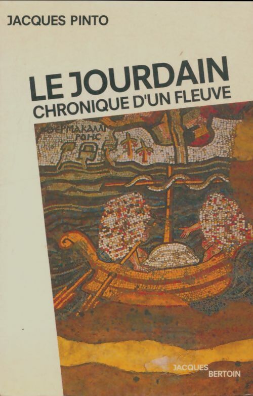Livrenpoche : Le Jourdain : Chronique d'un fleuve - Jacques Pinto - Livre