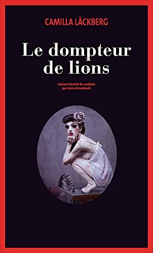 Livrenpoche : Le dompteur de lions - Lackberg Camilla - Livre