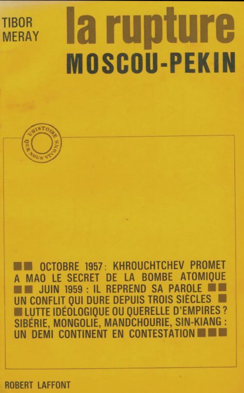 Livrenpoche : La rupture. Moscou-Pékin - Tibor Meray - Livre