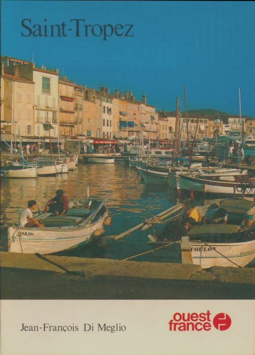 Livrenpoche : Saint -Tropez - Jean-François Di Meglio - Livre