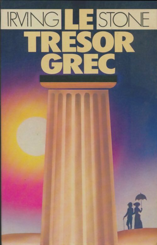 Livrenpoche : Le trésor grec - Irving Stone - Livre