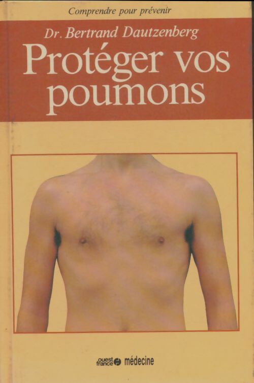 Livrenpoche : Protéger vos poumons - Bertrand Dautzenberg - Livre