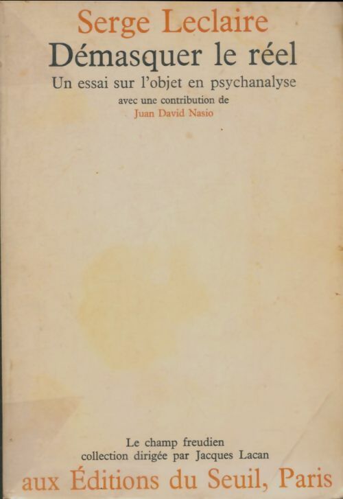 Livrenpoche : Démasquer le réel - Serge Leclaire - Livre