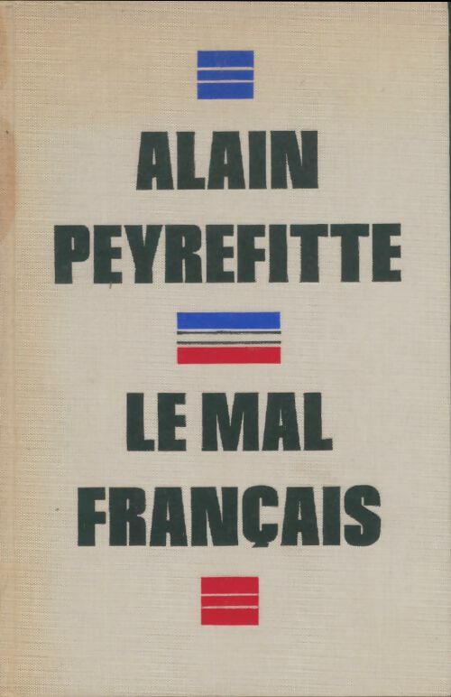 Livrenpoche : Le mal français - Alain Peyrefitte - Livre