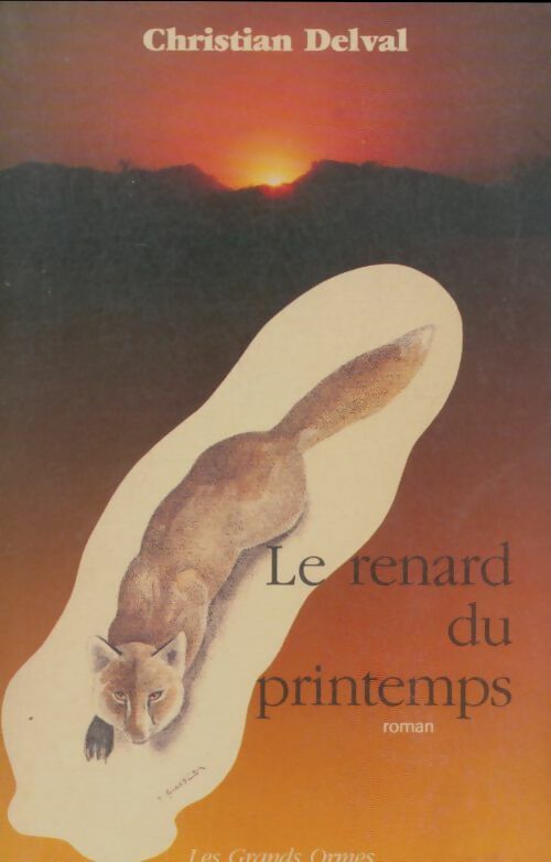 Livrenpoche : Le renard du printemps - Christian Delval - Livre