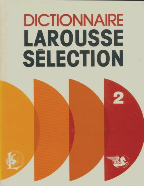 Livrenpoche : Dictionnaire Larousse sélection Tome II - Collectif - Livre