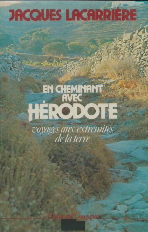 Livrenpoche : En cheminant avec Hérodote - Jacques Lacarrière - Livre