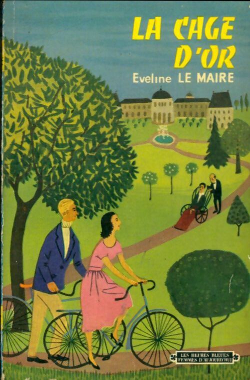 Livrenpoche : La cage d'or - Eveline Le Maire - Livre