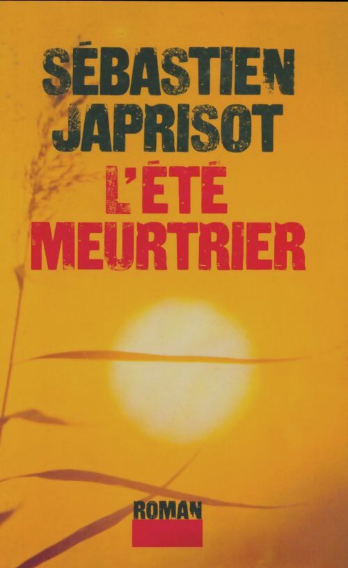 Livrenpoche : L'été meurtrier - Sébastien Japrisot - Livre