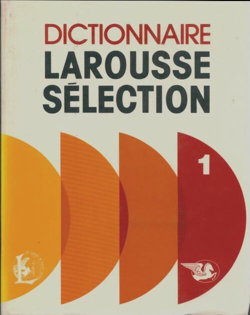 Livrenpoche : Dictionnaire Larousse sélection Tome I - Collectif - Livre