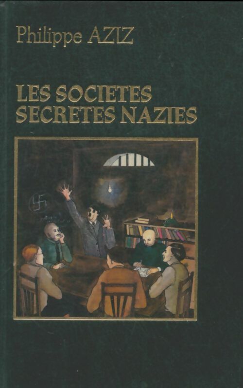 Livrenpoche : Les sociétés secrètes nazies - Philippe Aziz - Livre