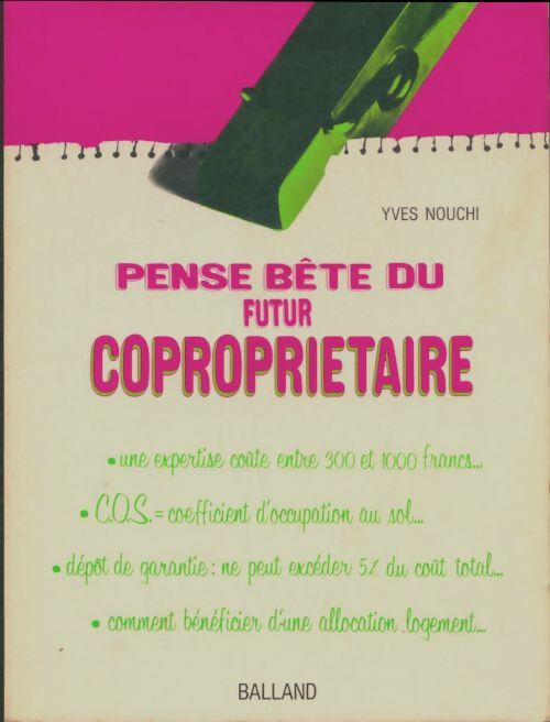 Livrenpoche : Pense bête du futur coproprietaire - Yves Nouchi - Livre