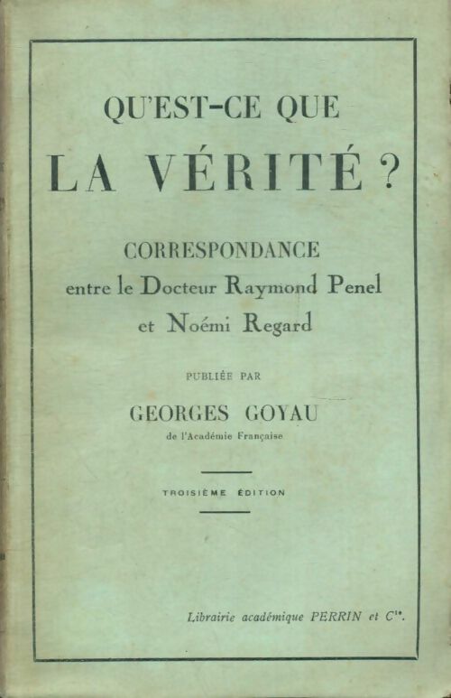 Livrenpoche : Qu'est-ce que la vérité ? - Georges Goyau - Livre