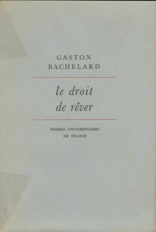 Livrenpoche : Le droit de rêver - Gaston Bachelard - Livre