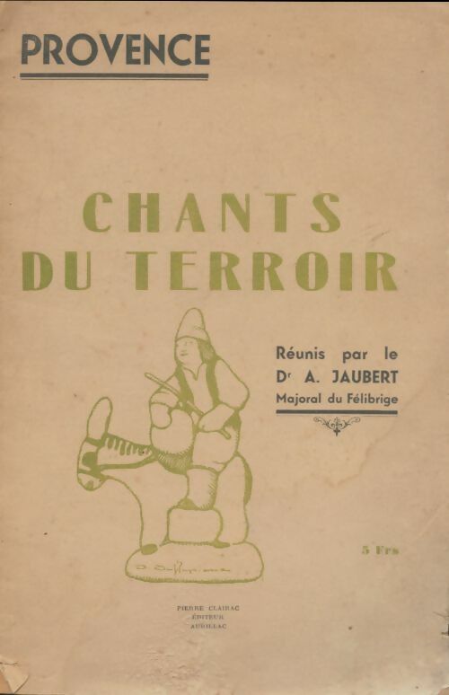 Livrenpoche : Provence : Chants du terroir - A Jaubert - Livre
