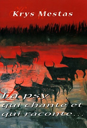 Livrenpoche : La psy qui chante et qui raconte - Krys Mesta - Livre