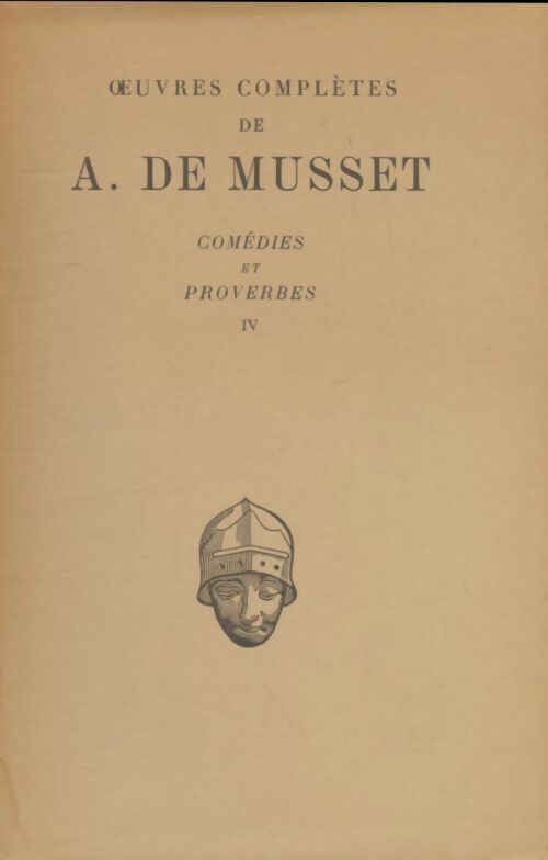 Livrenpoche : Comédies et proverbes Tome IV - Alfred De Musset - Livre