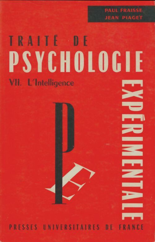 Livrenpoche : Traité de psychologie expérimentale Tome VII : L'intelligence - Paul Fraisse - Livre