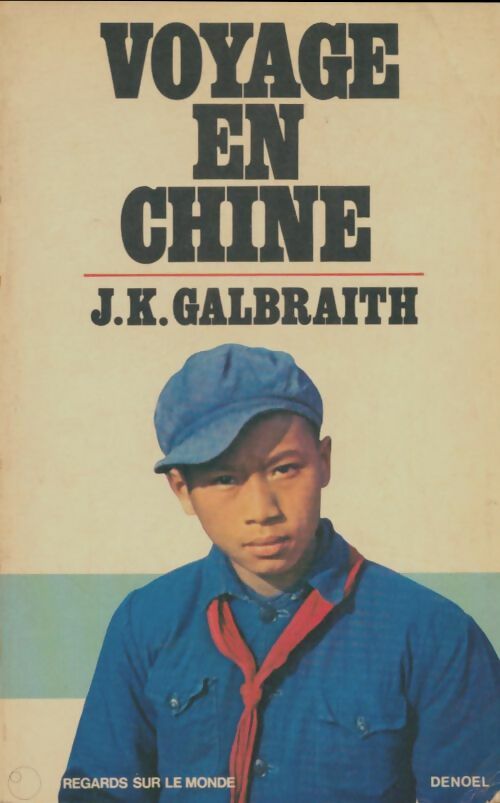 Livrenpoche : Voyage en Chine - John Kenneth Galbraith - Livre