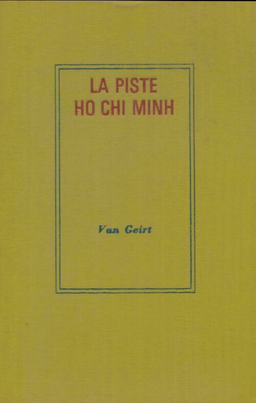 Livrenpoche : La piste Ho-Chi-Minh - Jean-Pierre Van Geirt - Livre