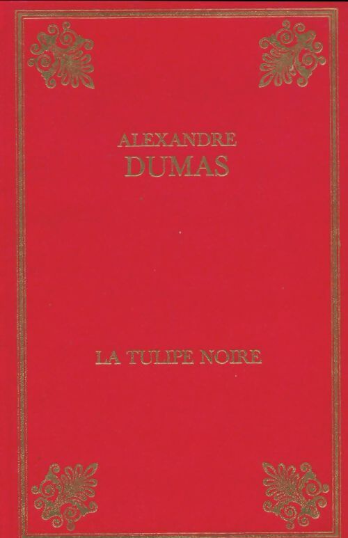Livrenpoche : La tulipe noire - Alexandre Dumas - Livre