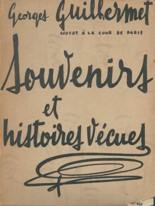 Livrenpoche : Souvenirs et histoires vécues - Georges Guillermet - Livre
