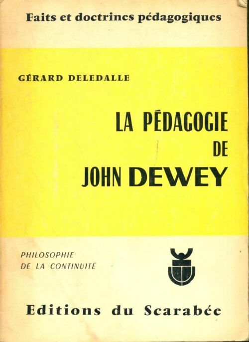 Livrenpoche : La pédagogie de John Dewey - Gérard Deledalle - Livre