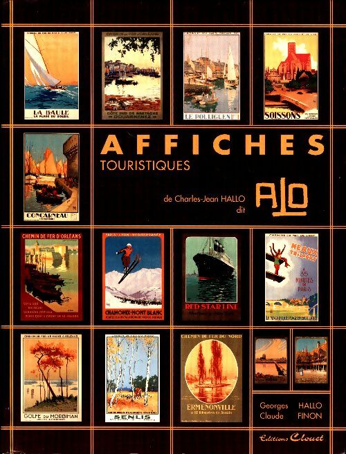 Affiches touristiques Alo - Charles-Jean Hallo -  Clouet GF - Livre