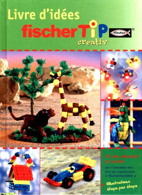 Livrenpoche : Fischer Tip - Ft46754 - kit de loisir créatif - livre d'idées - Gerhard Hermann - Livre