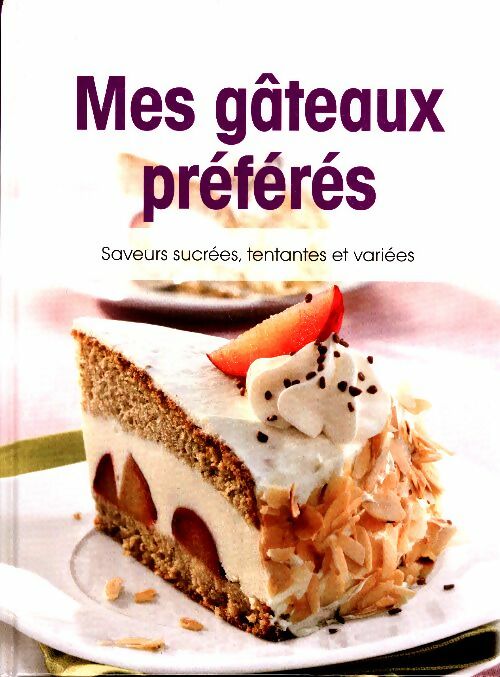 Livrenpoche : Mes gâteaux préférés - Collectif - Livre