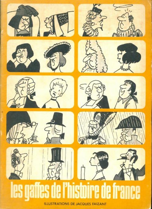 Livrenpoche : Les gaffes de l'histoire de France - Jacques Faizant - Livre