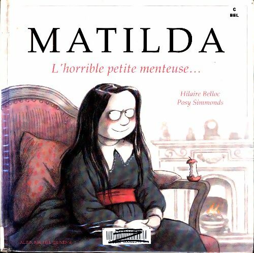 Livrenpoche : Matilda, l'horrible petite menteuse... - Hilaire Belloc - Livre